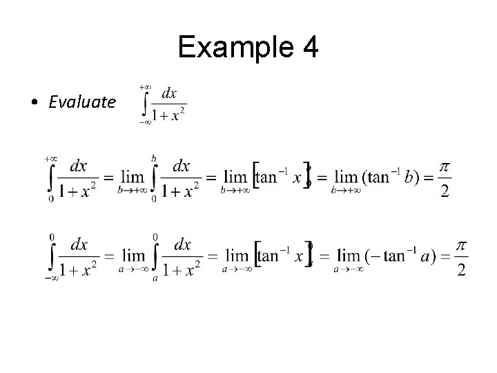 Example 4 • Evaluate 