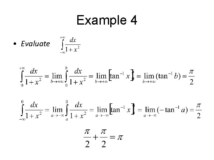 Example 4 • Evaluate 