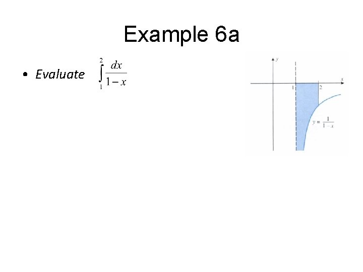 Example 6 a • Evaluate 