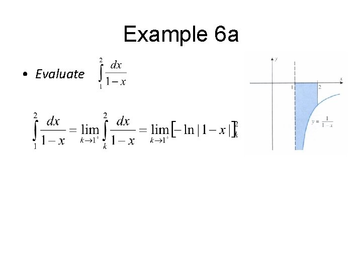 Example 6 a • Evaluate 