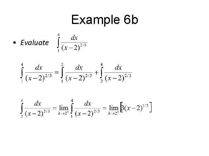 Example 6 b • Evaluate 