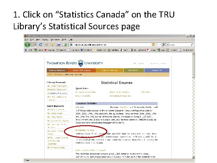1. Click on “Statistics Canada” on the TRU Library’s Statistical Sources page 
