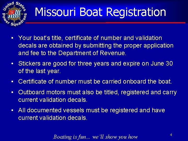 Missouri Boat Registration • Your boat’s title, certificate of number and validation decals are