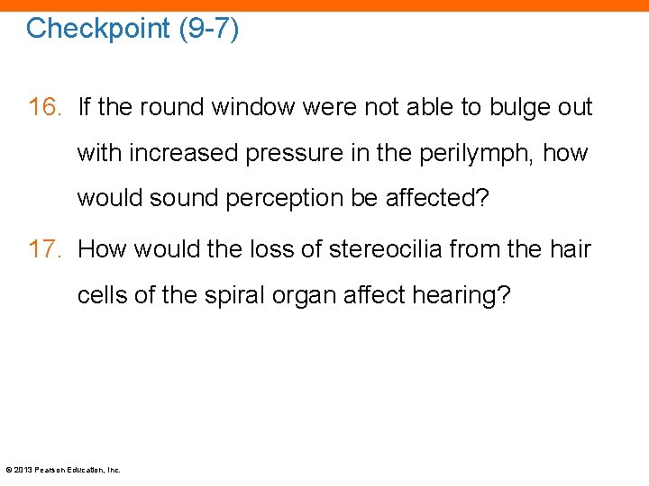 Checkpoint (9 -7) 16. If the round window were not able to bulge out