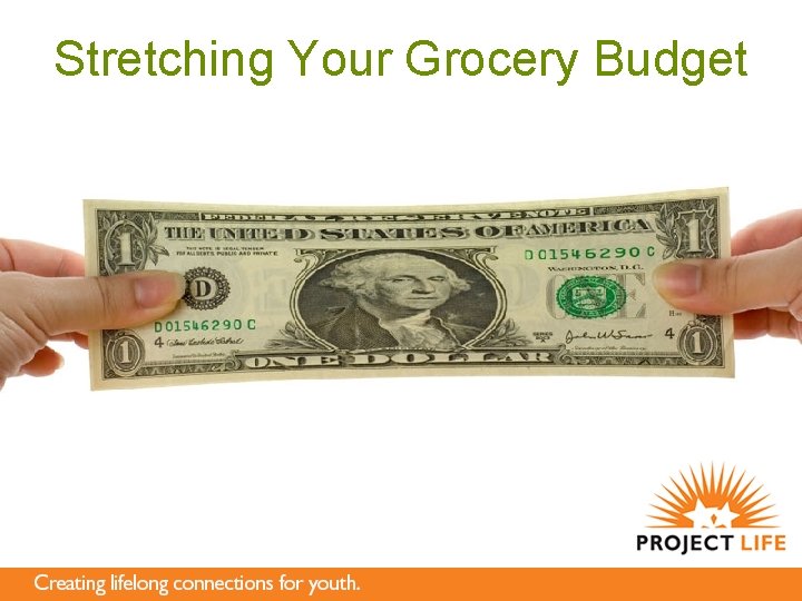 Stretching Your Grocery Budget 