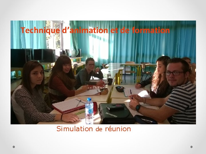 Technique d’animation et de formation Simulation de réunion 