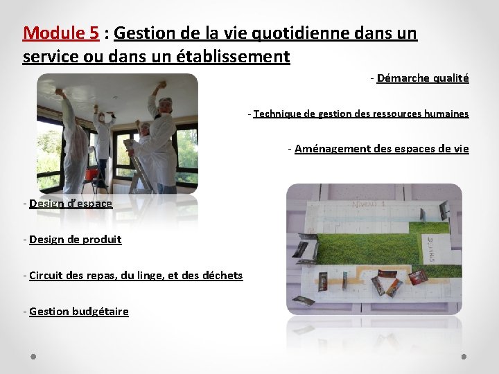 Module 5 : Gestion de la vie quotidienne dans un service ou dans un