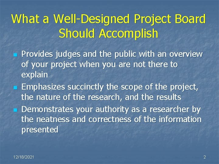 What a Well-Designed Project Board Should Accomplish n n n Provides judges and the What a Well-Designed Project Board Should Accomplish n n n Provides judges and the