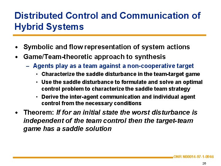 Distributed Control and Communication of Hybrid Systems · Symbolic and flow representation of system