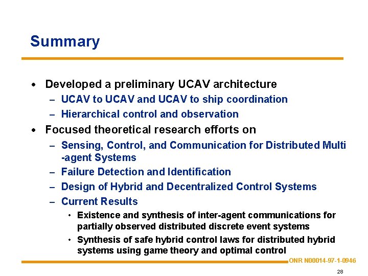 Summary · Developed a preliminary UCAV architecture – UCAV to UCAV and UCAV to