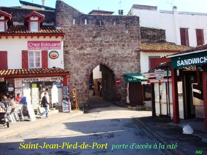 Saint-Jean-Pied-de-Port porte d’accès à la cité 