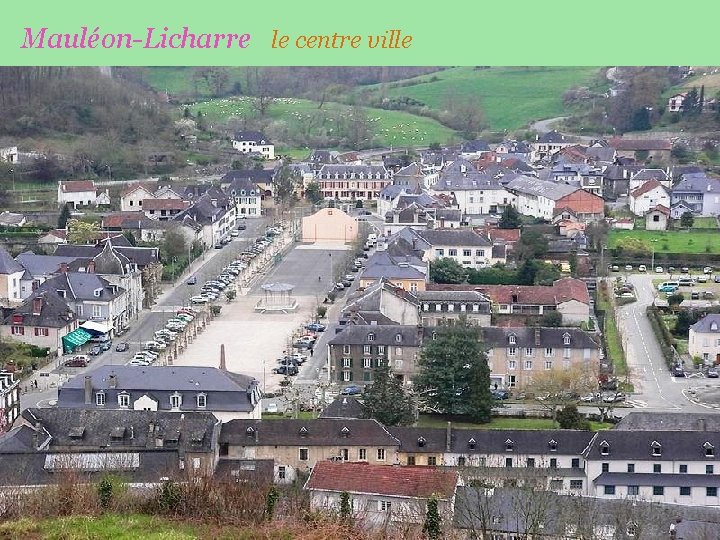 Mauléon-Licharre le centre ville 