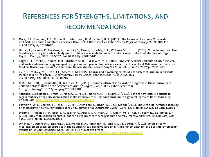 REFERENCES FOR STRENGTHS, LIMITATIONS, AND RECOMMENDATIONS Clark, D. E. , Lowman, J. D. ,