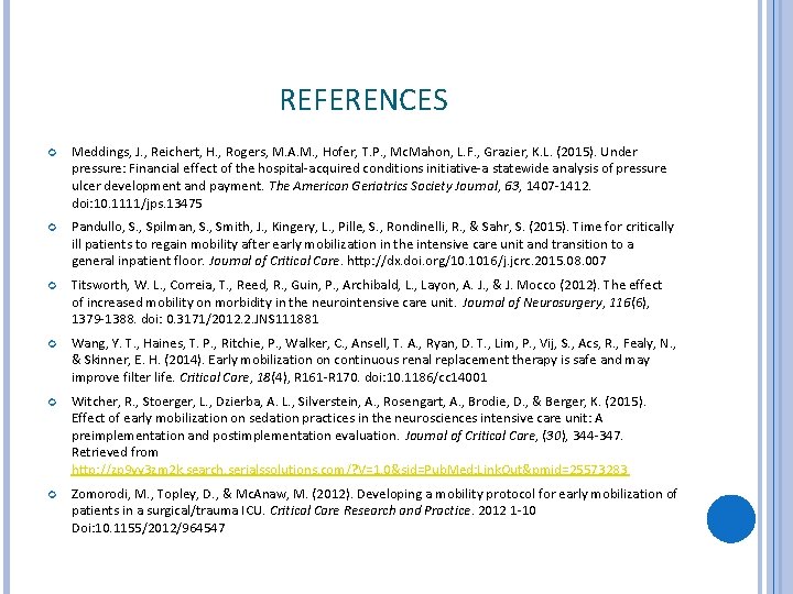 REFERENCES Meddings, J. , Reichert, H. , Rogers, M. A. M. , Hofer, T.