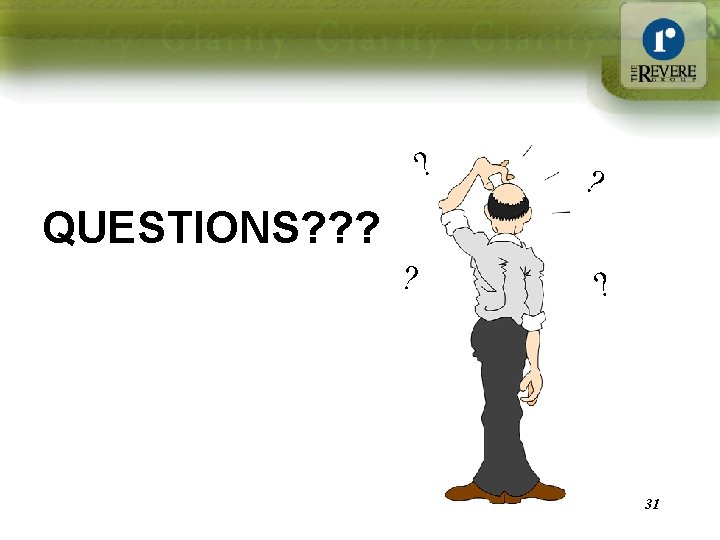 ? ? QUESTIONS? ? ? 31 