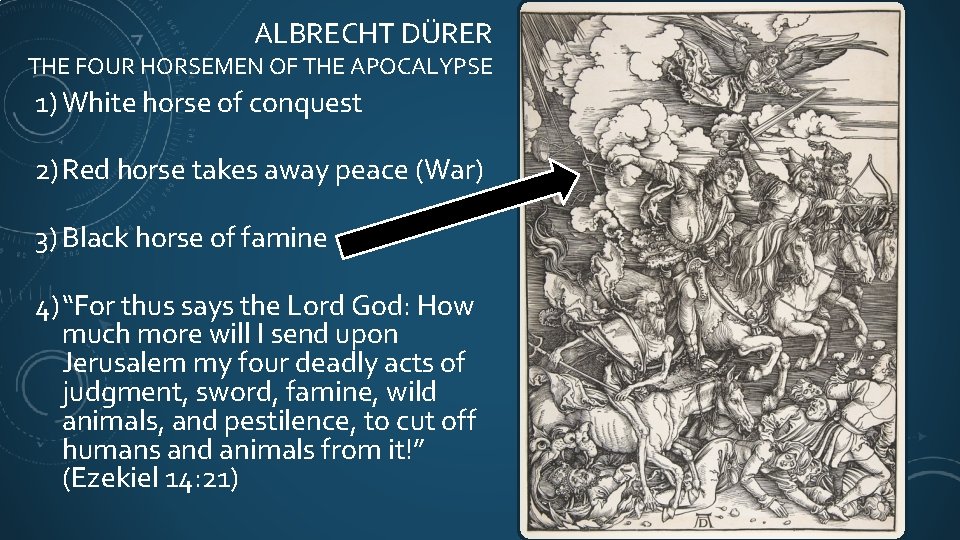 ALBRECHT DÜRER THE FOUR HORSEMEN OF THE APOCALYPSE 1) White horse of conquest 2)