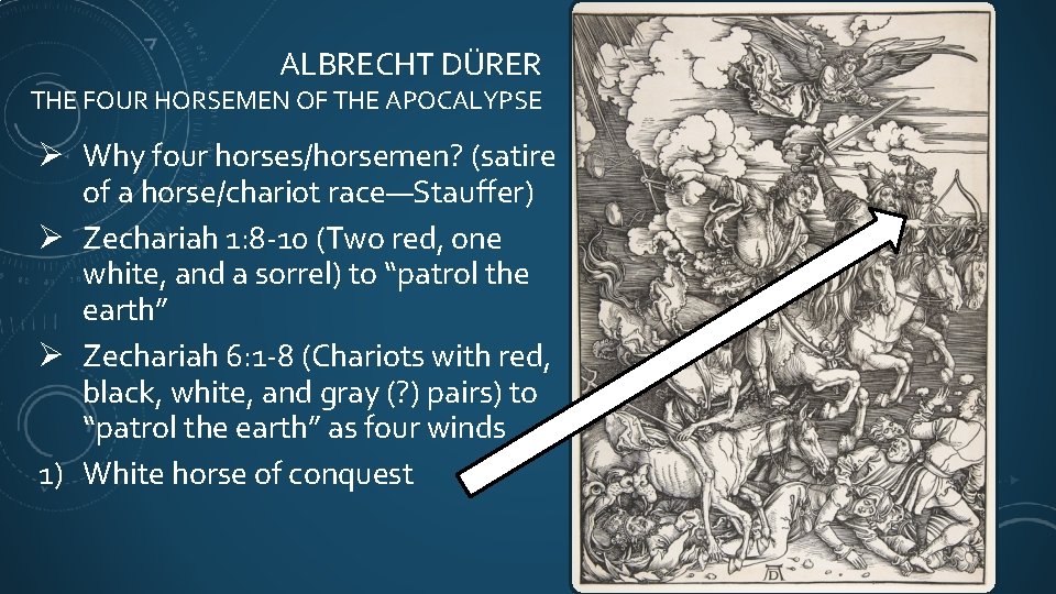 ALBRECHT DÜRER THE FOUR HORSEMEN OF THE APOCALYPSE Ø Why four horses/horsemen? (satire of