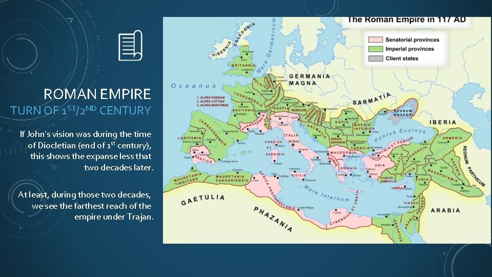 ROMAN EMPIRE TURN OF 1 ST/2 ND CENTURY If John’s vision was during the