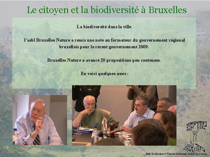 Le citoyen et la biodiversité à Bruxelles La biodiversité dans la ville l’asbl Bruxelles