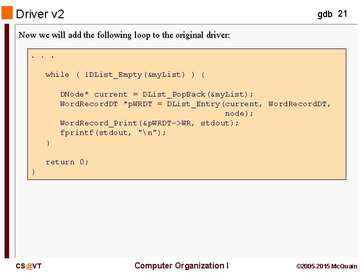 Driver v 2 gdb 21 Now we will add the following loop to the Driver v 2 gdb 21 Now we will add the following loop to the