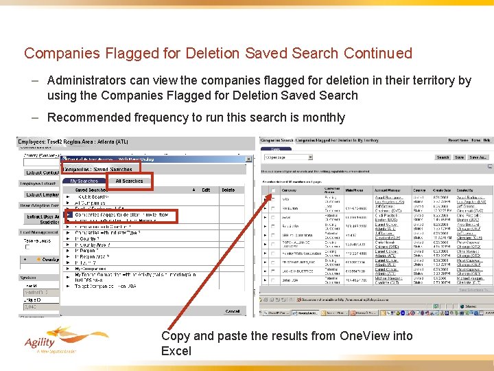 Companies Flagged for Deletion Saved Search Continued – Administrators can view the companies flagged
