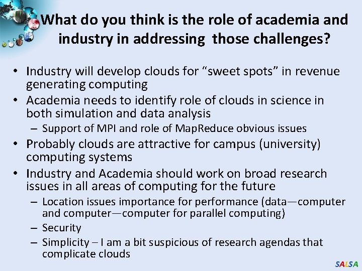 What do you think is the role of academia and industry in addressing those