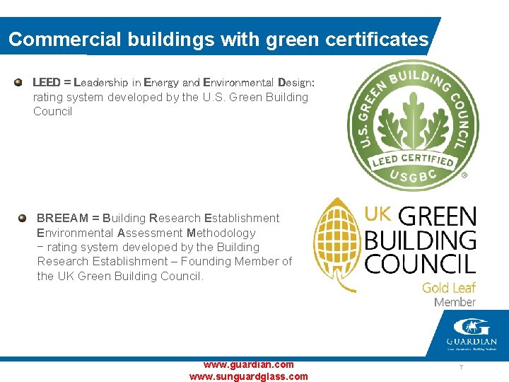 Commercial buildings with green certificates LEED = Leadership in Energy and Environmental Design: rating