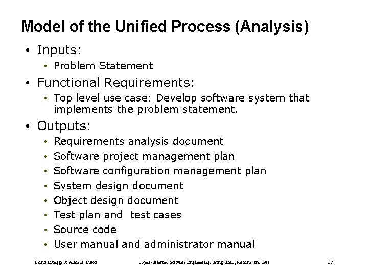 Model of the Unified Process (Analysis) • Inputs: • Problem Statement • Functional Requirements: