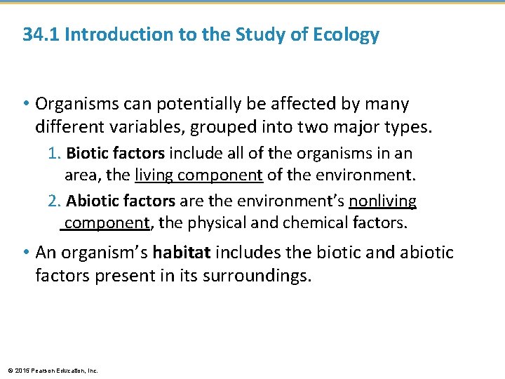 34. 1 Introduction to the Study of Ecology • Organisms can potentially be affected 34. 1 Introduction to the Study of Ecology • Organisms can potentially be affected