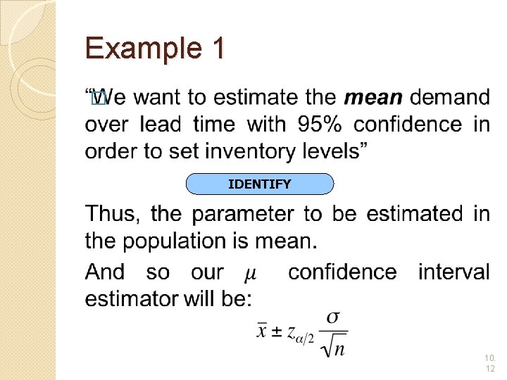 Example 1 � IDENTIFY 10. 12 