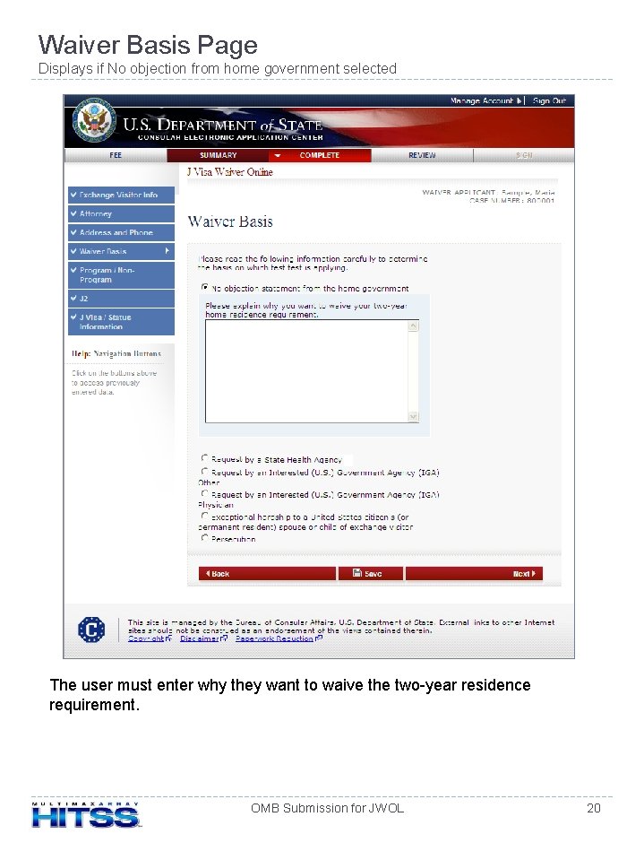 Waiver Basis Page Displays if No objection from home government selected The user must