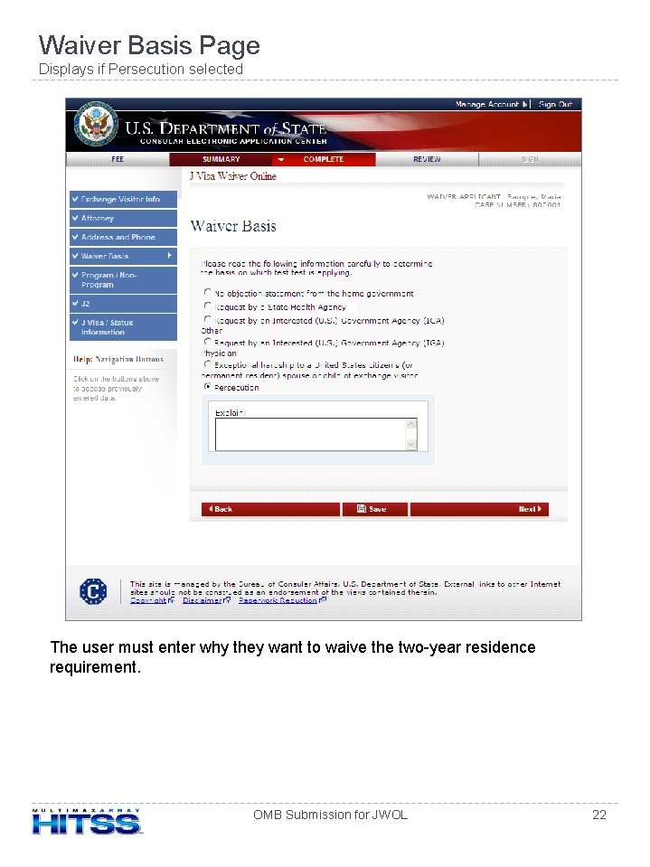 Waiver Basis Page Displays if Persecution selected The user must enter why they want