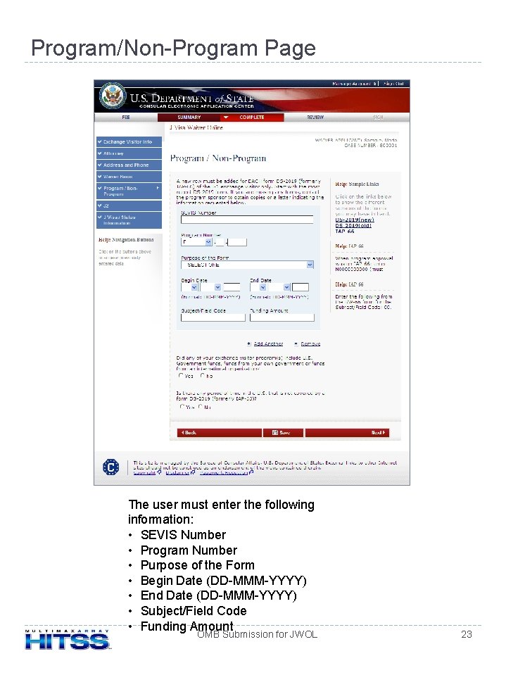 Program/Non-Program Page The user must enter the following information: • SEVIS Number • Program