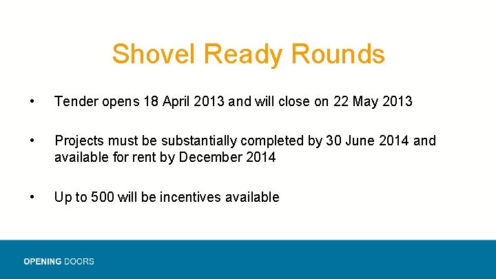 Shovel Ready Rounds • Tender opens 18 April 2013 and will close on 22