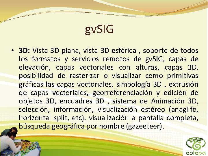 gv. SIG • 3 D: Vista 3 D plana, vista 3 D esférica ,