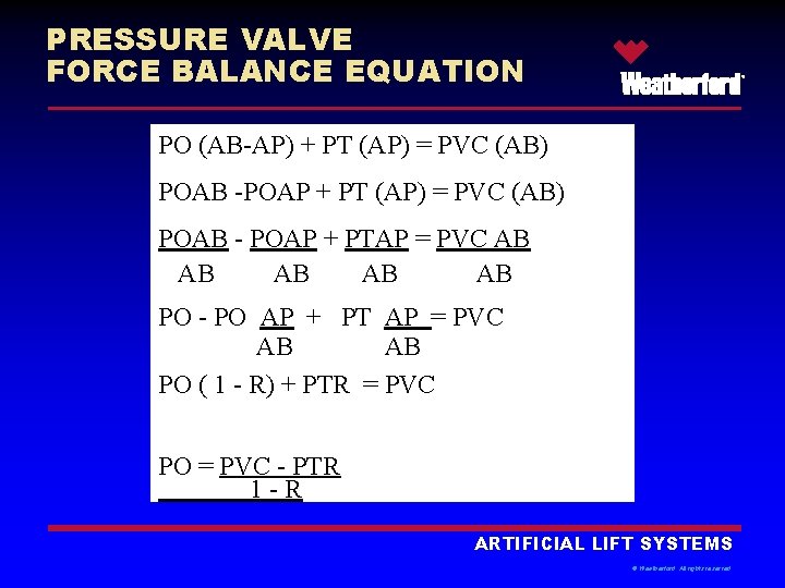 PRESSURE VALVE FORCE BALANCE EQUATION ® PO (AB-AP) + PT (AP) = PVC (AB)