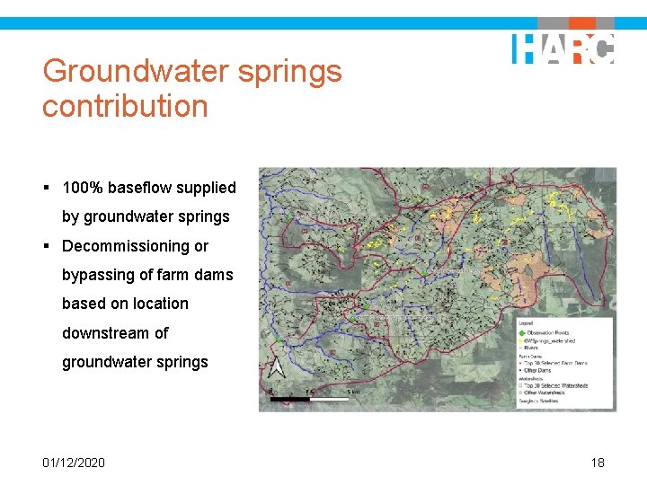 Groundwater springs contribution § 100% baseflow supplied by groundwater springs § Decommissioning or bypassing