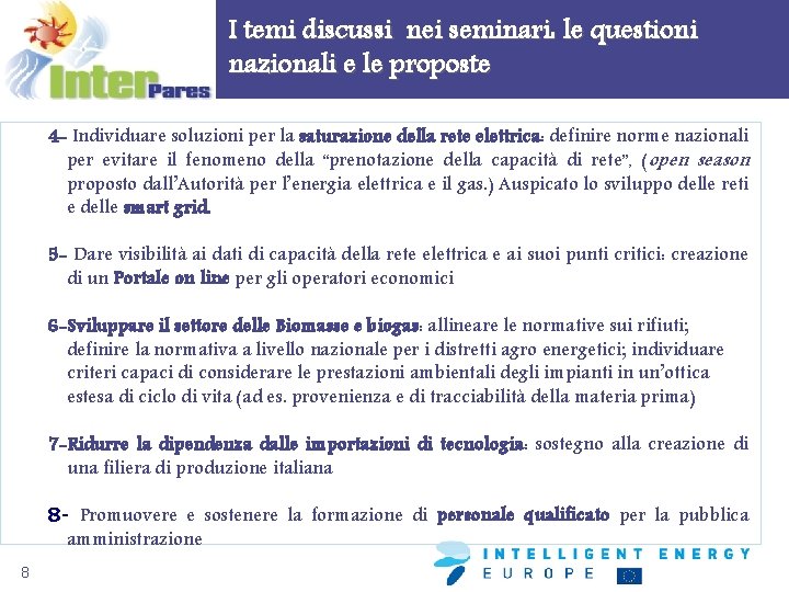 I temi discussi nei seminari: le questioni nazionali e le proposte 4 - Individuare