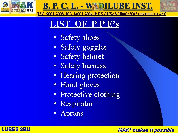 LUBES SBU - WR (ISO 9001: 2008, ISO 14001: 2004 & BS OHSAS 18001: