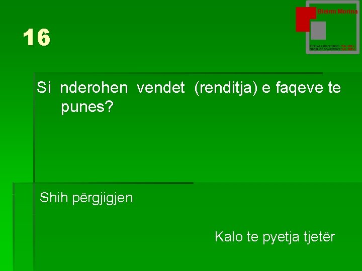 Bleirm Morina 16 Si nderohen vendet (renditja) e faqeve te punes? Shih përgjigjen Kalo