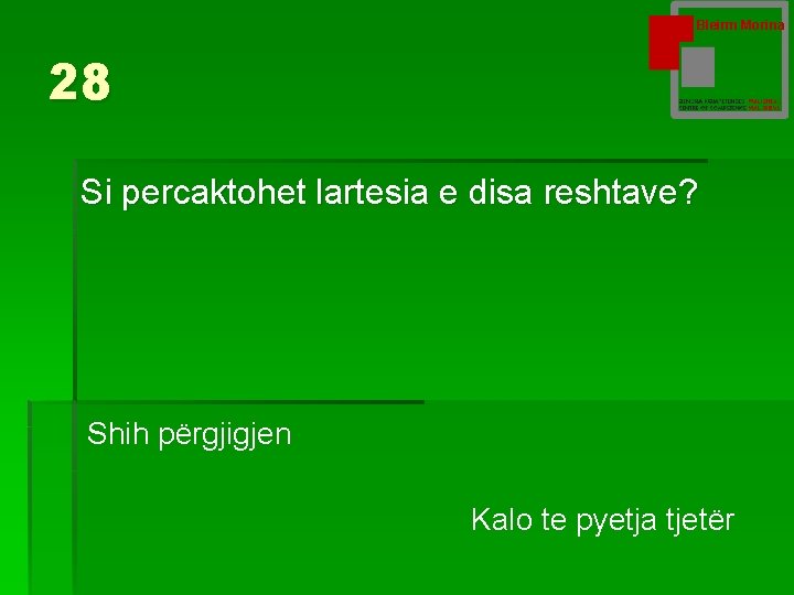 Bleirm Morina 28 Si percaktohet lartesia e disa reshtave? Shih përgjigjen Kalo te pyetja