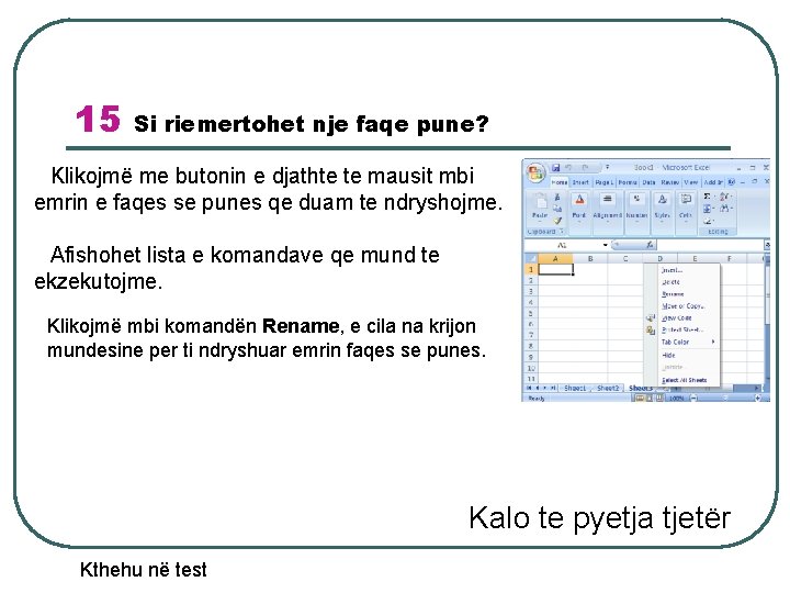 15 Si riemertohet nje faqe pune? Klikojmë me butonin e djathte te mausit mbi