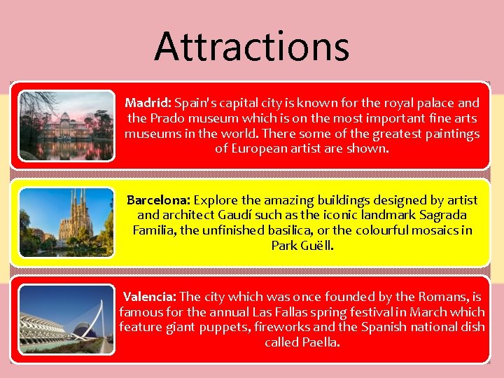 Attractions Madrid: Spain's capital city is known for the royal palace and the Prado