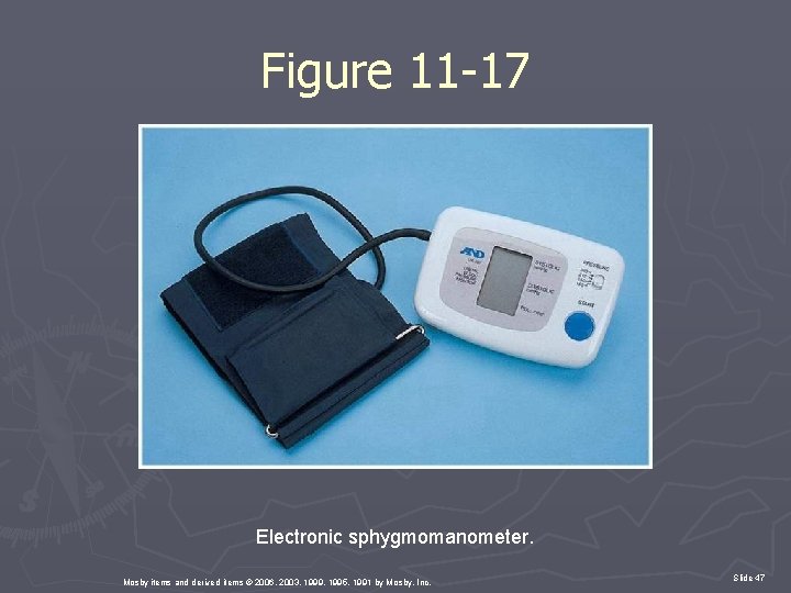 Figure 11 -17 Electronic sphygmomanometer. Mosby items and derived items © 2006, 2003, 1999,