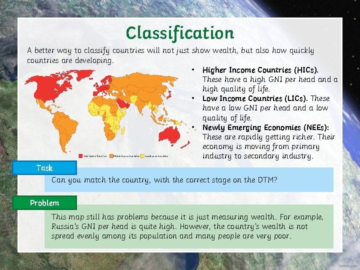 Classification A better way to classify countries will not just show wealth, but also