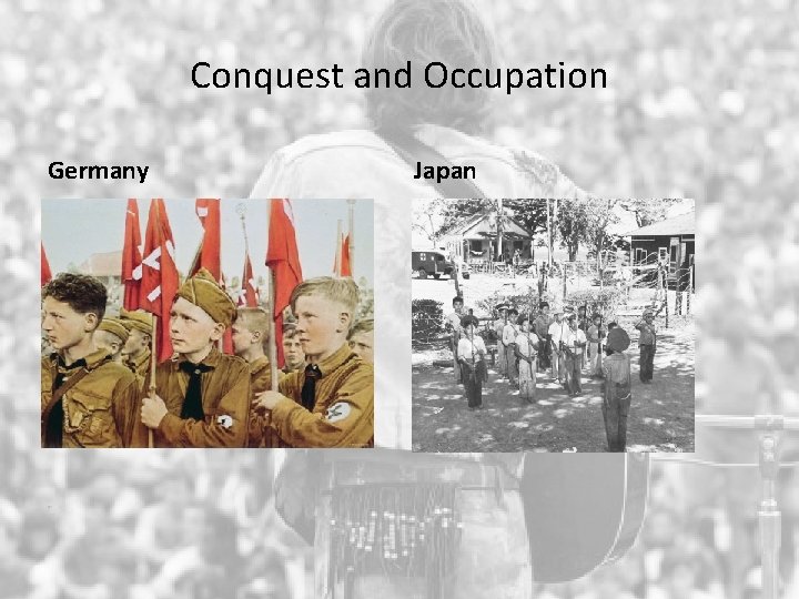 Conquest and Occupation Germany Japan 