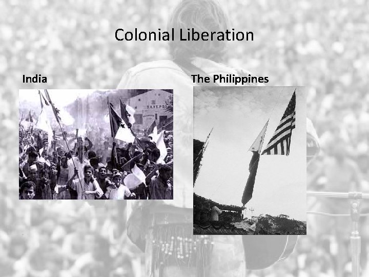 Colonial Liberation India The Philippines 