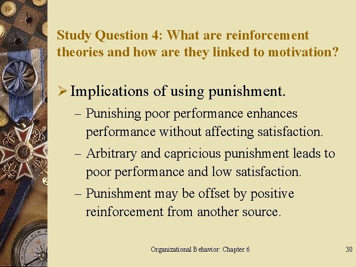 Study Question 4: What are reinforcement theories and how are they linked to motivation?