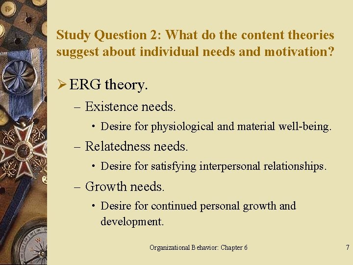 Study Question 2: What do the content theories suggest about individual needs and motivation?