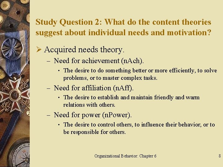 Study Question 2: What do the content theories suggest about individual needs and motivation?